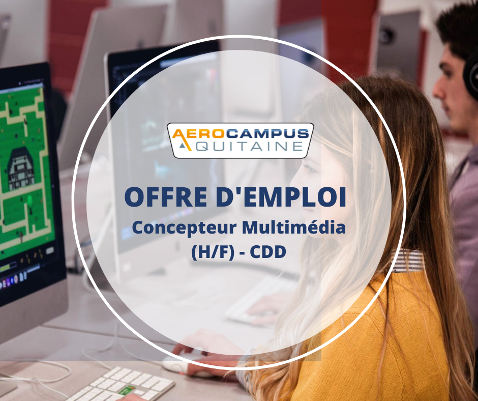 CONCEPTEUR MULTIMÉDIA (H/F) En CDD (18 Mois)